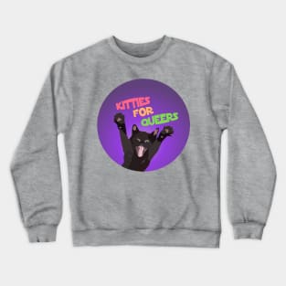 Kitties For Queers Crewneck Sweatshirt